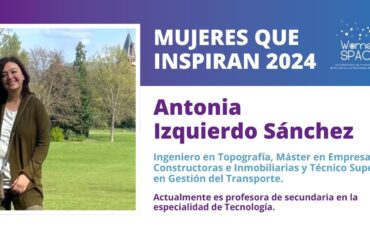 Antonia Izquierdo Sánchez Ingeniero Topografía Mujeres que inspiran 2024