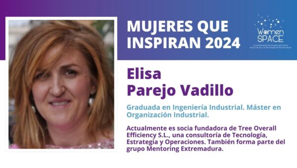 Elisa Parejo Vadillo Socia fundadora de Tree Overall Efficiency SL - Mujeres que inspiran 2024