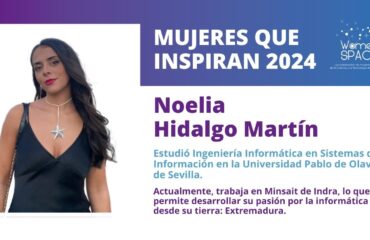 Noelia Hidalgo Martín Ingeniera Informática Minsait - Mujeres que Inspiran 2024